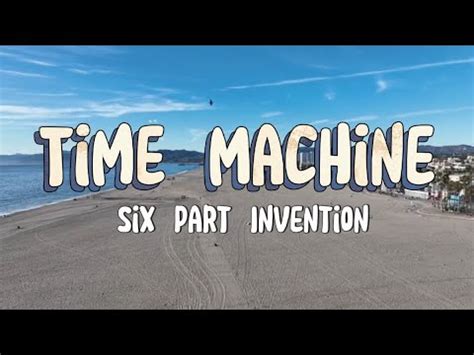 Time Machine Lyrics Six Part Invention YouTube