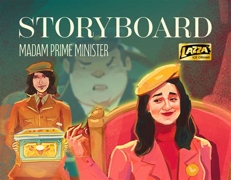 Storyboard | Madam Prime Minister - Lazza Ice cream :: Behance