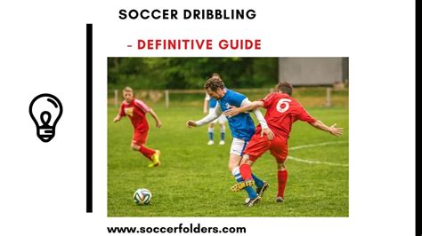 Soccer Dribbling For Beginners: The Definitive Guide