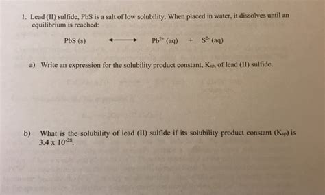 Solved Lead (II) sulfide, PbS is a salt of low solubility. | Chegg.com