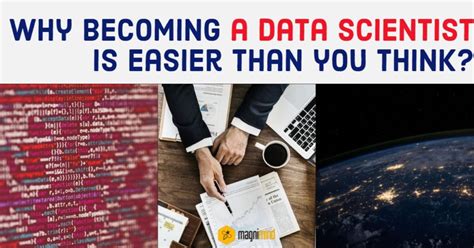 Why Becoming A Data Scientist Is Easier Than You Think Magnimind Academy