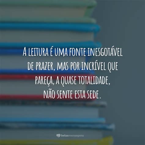 50 Frases Sobre Leitura Para Entrar Em Contato Com As Palavras