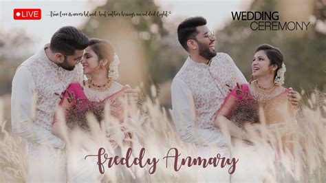 Freddy With Annmary Wedding Ceremony Live Streaming Camrin Films