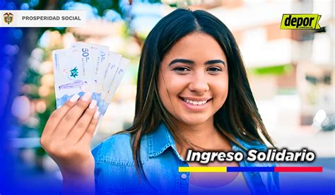 Ingreso Solidario Consulta Si Eres Beneficiario Y Las Fechas De