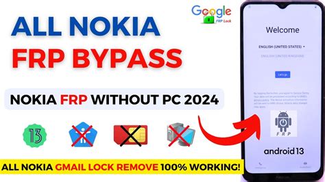 All Nokia FRP Bypass Without PC Google Account Gmail Lock Android 13