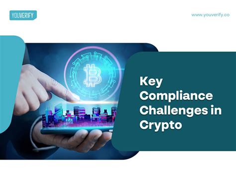 Key Compliance Challenges In Crypto And How Youverify Solutions Address