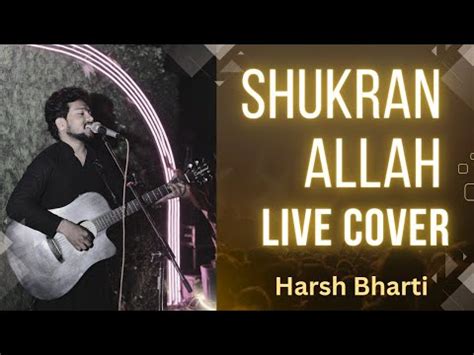 Shukran Allah Kurbaan By Vocalist Harsh Bharti Kareena Kapoor