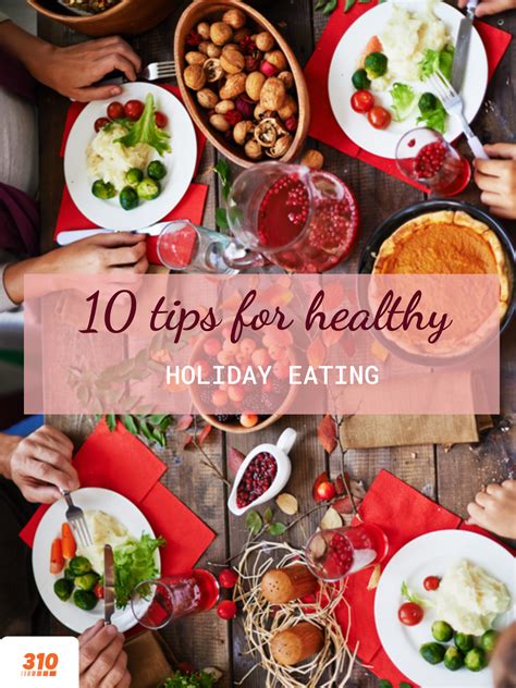 10 Tips For Healthy Holiday Eating Youll Love 4 Holiday Eating