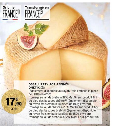 Promo Ossau Iraty Aop Affiné Onetik chez Intermarché iCatalogue fr