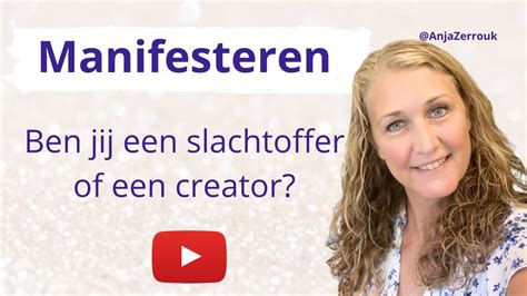 Ben Jij Een Slachtoffer Of Een Creator [manifesteren] Youtube