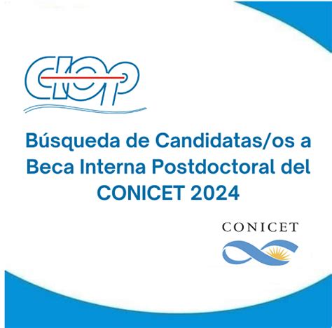 Búsqueda De Candidatasos A Beca Interna Postdoctoral Conicet 20