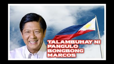 TALAMBUHAY NI PANGULONG FERDINAND BONG BONG MARCOS JR I IKA 17