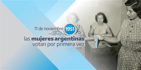 De Noviembre De Las Mujeres Argentinas Votan Por Primera Vez