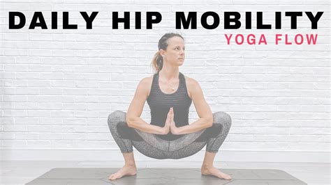 Yoga Flow For Hip Mobility Chloe Bruce Youtube