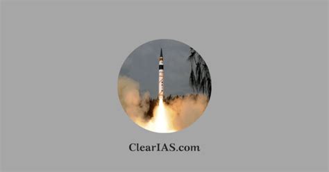 India's missile systems - ClearIAS