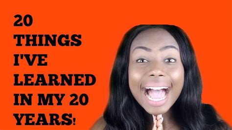 20 Things Ive Learned In My 2o Years Youtube