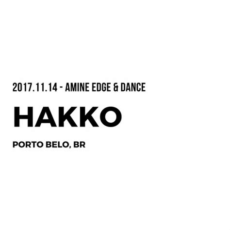 Stream 2017 11 14 Amine Edge And Dance Hakko Porto Belo Br By Amine