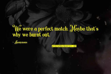 Perfect Match Quotes: top 31 famous quotes about Perfect Match