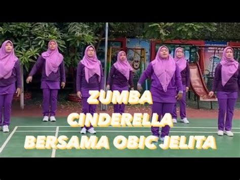 DJ Cinderella Zumba Cinderella Bersama Obic Jelita YouTube