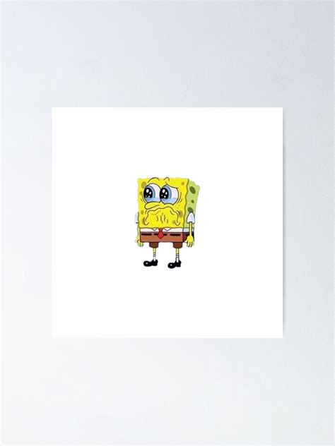 Sad Spongebob Sticker Poster For Sale By Vale0988 Redbubble