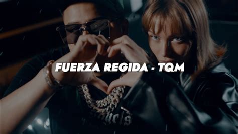 Fuerza Regida Tqm Letra Youtube