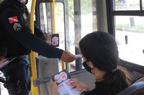 Pm Realiza Campanha Todos Contra A Importunação Sexual No Transporte