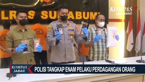 Pelaku Perdagangan Manusia Di Sukabumi Ditangkap Video Dailymotion