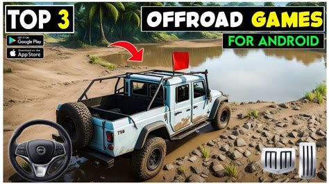 Top 3 Best Off Road Games For Android 2024 Realistic Graphics YouTube