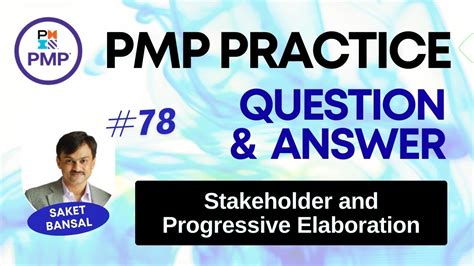 PMP Exam Practice Question And Answer 78 Stakeholder And Progressive