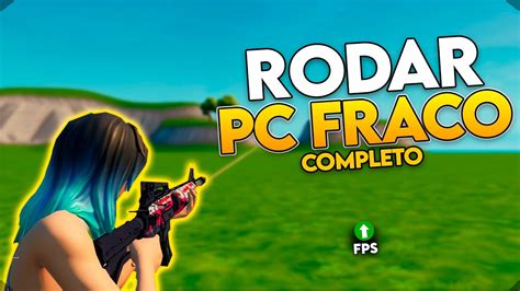 Como Rodar Fortnite Em Pc Fraco Como Aumentar O Fps Youtube