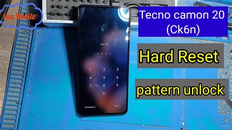 Tecno Camon Hard Reset Pattern Unlock Tecno Ck Ck N Password