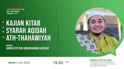 Live L Habib Geys Bin Abdurrahman Assegaf L Kajian Kitab Syarah Aqidah