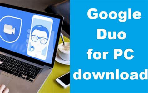 Duo On Pc Laptop Window How To Use For Google Chrome Extension