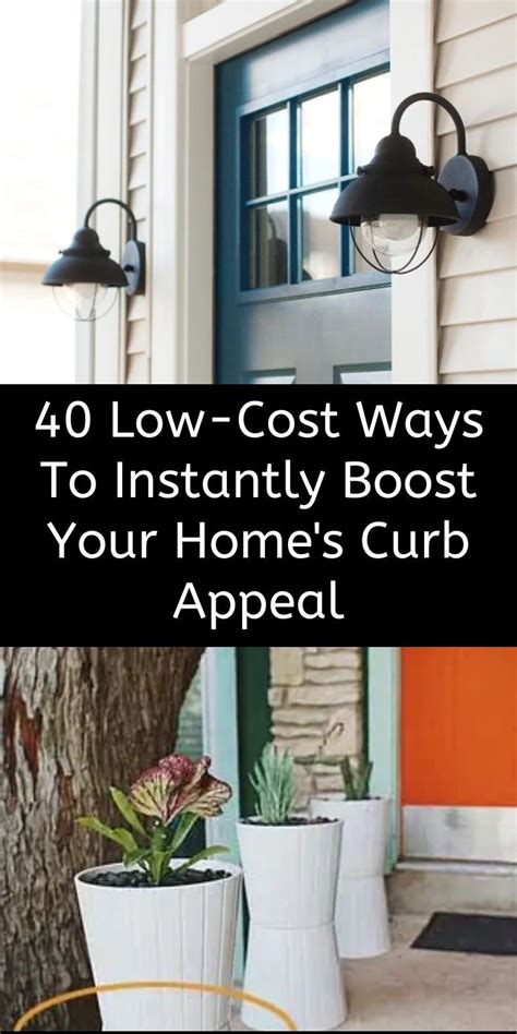 40 Low Cost Ways To Instantly Boost Your Home S Curb Appeal Artofit