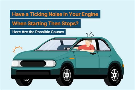 Have A Ticking Noise In Your Engine When Starting Then Stops Here Are