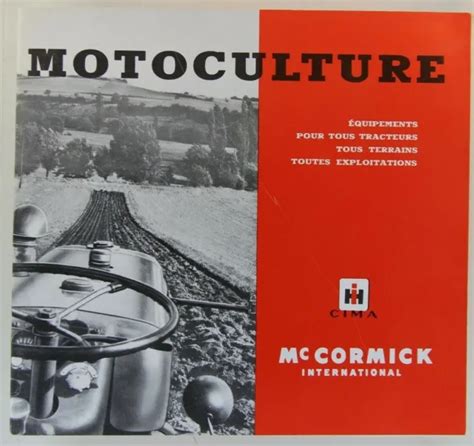 LIVRET GAMME IH Mc Cormick MOTOCULTURE matériel et tracteur prospectus