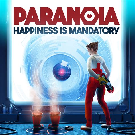 Paranoia Happiness Is Mandatory Ocean Of Games