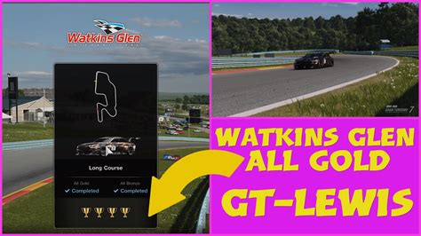 Watkins Glen Circuit Experience All Gold Gran Turismo 7 YouTube