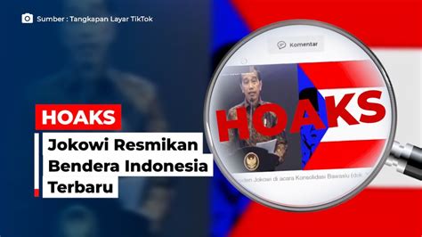 HOAKS Jokowi Resmikan Bendera Indonesia Terbaru YouTube