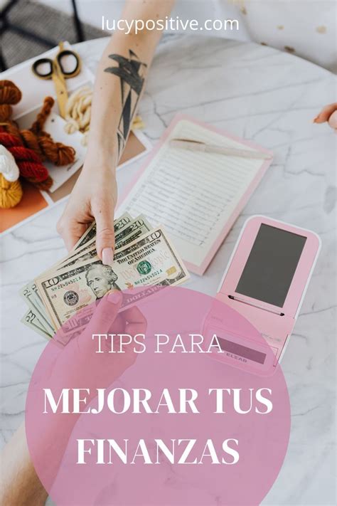 Tips Para Mejorar Tus Finanzas Artofit