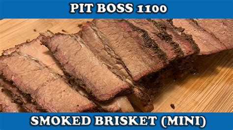 Pit Boss Smoked Brisket Mini Pit Boss Brisket Smoked Brisket Youtube