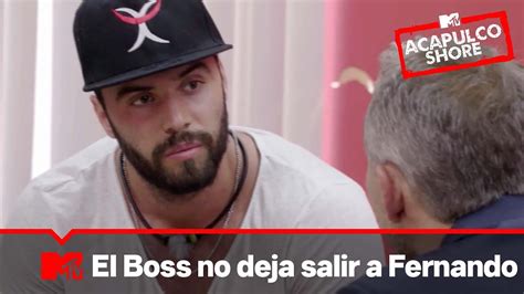 El Boss No Deja A Fernando Salir De La Casa MTV Acapulco Shore T5