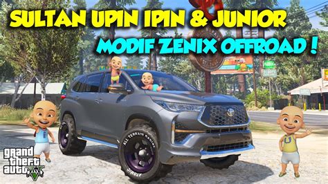 SULTAN UPIN IPIN MODIF INNOVA ZENIX OFFROAD PERTAMA DI DUNIA GTA V