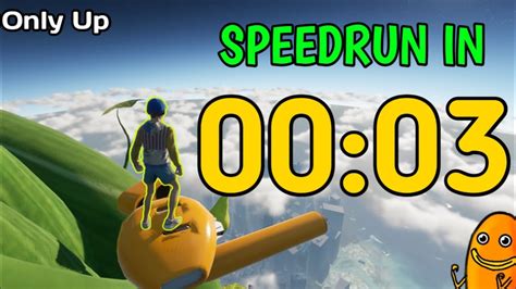 Only Up Speedrun In 3 Seconds YouTube