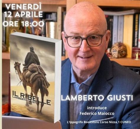 Cuneo Alla Libreria Ippogrifo La Presentazione Del Libro Il Ribelle