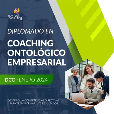 Diplomado En Coaching Ontol Gico Dco Enero Newfield