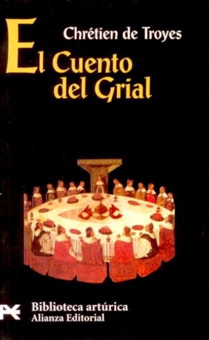 El Cuento Del Grial De Chr Tien De Troyes Nosolot Cnica