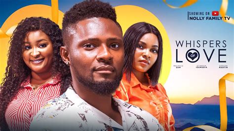 Whispers Of Love New Movie Maurice Sam Sarian Martin Etinosa