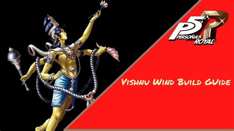 Persona 5 Royal Vishnu Wind Build Youtube