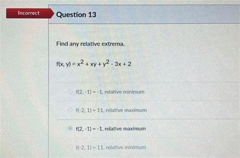 Find Any Relative Extrema F X Y X2 Xy Y23x 2 Chegg